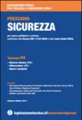 Prezzario sicurezza. Osservatorio prezzi per l'edilizia e l'ingegneria civile