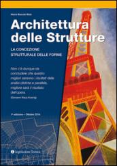 Architettura delle strutture. La concezione strutturale delle forme