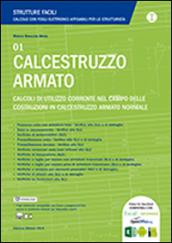 Calcestruzzo armato. Calcoli di utilizzo corrente nel campo delle costruzioni in calcestruzzo armato normale