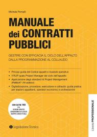Manuale dei contratti pubblici. Gestire con efficacia il ciclo dell’appalto dalla programmazione al collaudo