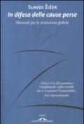 In difesa delle cause perse. Materiali per la rivoluzione globale