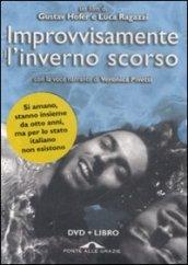 Improvvisamente l'inverno scorso. Con DVD