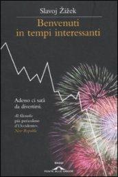 Benvenuti in tempi interessanti