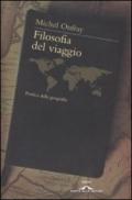 Filosofia del viaggio. Poetica della geografia