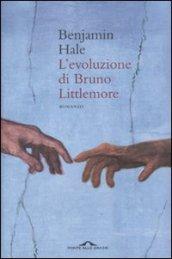 Evoluzione di Bruno Littlemore (L')