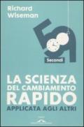 59 secondi. La scienza del cambiamento rapido applicata agli altri