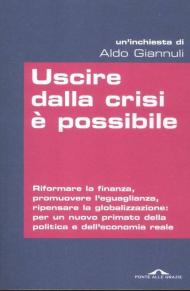 Uscire dalla crisi è possibile