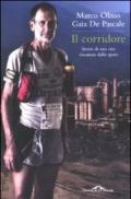 Il corridore. Storia di una vita riscattata dallo sport