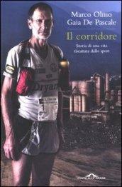 Il corridore. Storia di una vita riscattata dallo sport