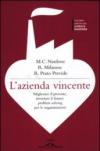L'azienda vincente: Migliorare il presente, inventare il futuro: problem solving per le organizzazioni