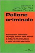 Pallone criminale