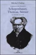 Schopenhauer, Thoreau, Stirner. Le radicalità esistenziali. Controstoria della filosofia: 6