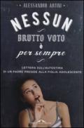 Nessun brutto voto è per sempre. Lettera sull'autostima di un padre preside alla figlia adolescente