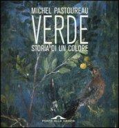 Verde. Storia di un colore