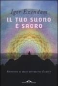 Il tuo suono è sacro. Ritrovare se stessi attraverso il canto