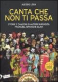 Canta che non ti passa. Storie e canzoni di autori in rivolta francesi, ispanici e slavi. Con CD Audio