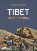 Tibet. Mito e storia