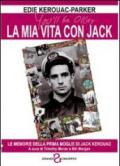 La mia vita con Jack. Le memorie della prima moglie di Jack Kerouac