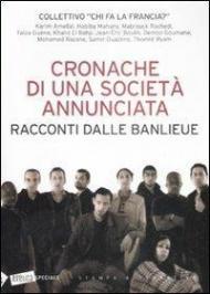 Cronache di una società annunciata. Racconti dalle banlieu