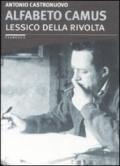 Alfabeto Camus. Lessico della rivolta