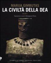 La civiltà della dea. 1.