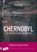 Chernobyl. La tragedia del XX secolo
