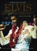 Elvis in concert 1945-1977