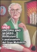 Ancora uno sforzo... Rivoluzioni e profanazioni del gran maledetto