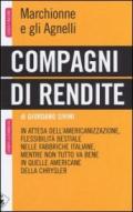 Compagni di rendite. Marchionne e gli Agnelli