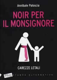 Noir per il monsignore. Carezze letali