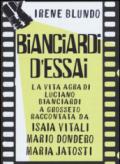 Bianciardi d'essai. La «vita agra» di Luciano Bianciardi a Grosseto raccontata da Isaia Vitali, Mario Dondero, Maria Jatosti