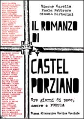 Il romanzo di Castel Porziano. Tre giorni di pace, amore e poesia