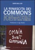 La rinascita dei Commons. Successi e potenzialità del movimento globale a tutela dei beni comuni