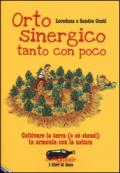 Orto sinergico, tanto con poco. Coltivare la terra (e sé stessi) in armonia con la natura