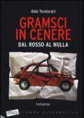 Gramsci in cenere. Dal rosso al nulla