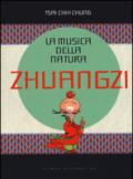 La musica della natura. Zhuangzi