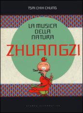 La musica della natura. Zhuangzi