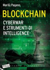 Blockchain. Cyberwar e strumenti di intelligence