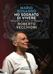 Ho sognato di vivere. Variazioni sul tema del tempo in Roberto Vecchioni