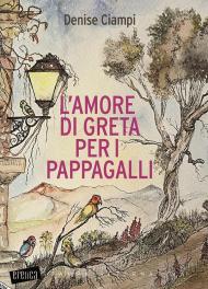 L' amore di Greta per i pappagalli