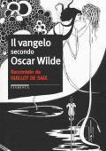 Il vangelo secondo Oscar Wilde