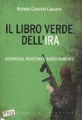 Il libro verde dell'IRA. Guerriglia, resistenza, addestramento
