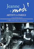 Jeanne e Modì. Artisti a Parigi. A 100 anni dalla scomparsa