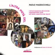 L' altra metà del pop. L'emancipazione femminile rappresentata nelle più belle copertine dei dischi