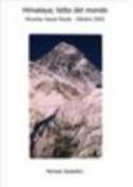 Himalaja: tetto del mondo. Khumbu haute route. Ottobre 2003