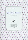 «Questo è il bosco» e altre poesie