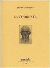 La corrente. Ediz. numerata