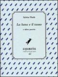 La luna e il tasso e altre poesie
