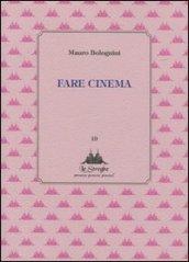 Fare cinema