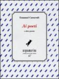 Ai poeti e altre poesie